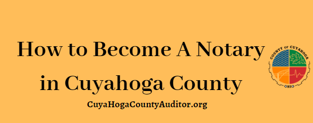 How to Become A Notary in Cuyahoga County