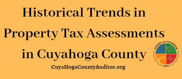 Historical Trends in Property Tax Assessments in Cuyahoga County