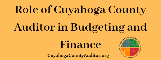 Role of Cuyahoga County Auditor in Budgeting and Finance